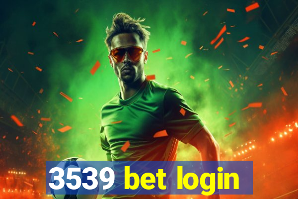 3539 bet login